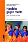 Hans Hoffmann, Jürgen Peters, Udo Schmode - Handeln gegen rechts