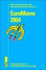 Miren Etxezarreta, John Grahl, Jörg Huffschmid, Jacques Mazier - EuroMemo 2004