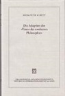 Hans-Peter Schütt - Die Adoption des 'Vaters der modernen Philosophie'