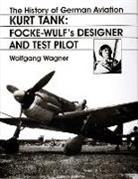 Wolfgang Wagner, Wolfgang Wagner - The History of German Aviation