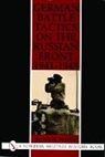 Steven Newton, Steven H. Newton - German Battle Tactics on the Russian Front, 1941-1945