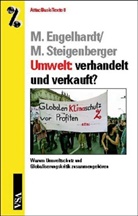 Marc Engelhardt, Markus Steigenberger - Umwelt: verhandelt und verkauft?