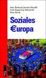 Heinz Bierbaum, Joachim Bischoff, Frank Deppe - Soziales Europa