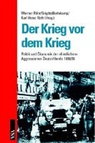 Brigitte Berlekamp, Werner Röhr, Karl Heinz Roth - Der Krieg vor dem Krieg