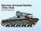 Michael Sowodny - German Armored Rarities 1935-1945