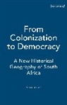 Lester, Alan Lester - From Colonization to Democracy