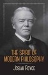 Royce, Josiah Royce - The Spirit of Modern Philosophy
