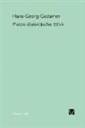 Hans G Gadamer, Hans-Georg Gadamer - Platos dialektische Ethik