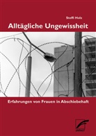 Steffi Holz, Leona Goldstein - Alltägliche Ungewissheit