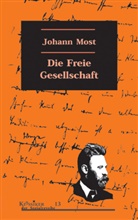 Johann Most, Heiner Becker - Die Freie Gesellschaft