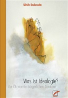 Ulrich Enderwitz - Was ist Ideologie?