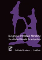 Janine Böckelmann, Frank Meier - Die gouvernementale Maschine