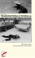 Jens Kastner - Transnationale Guerilla