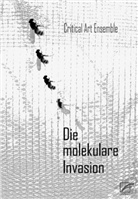 Die molekulare Invasion