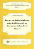 Compton J Burnett, J. Compton Burnett - Zarte, zurückgebliebene, schwächliche und im Wachstum behinderte Kinder