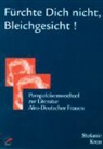 Stefanie Kron - ' Fürchte Dich nicht, Bleichgesicht!'