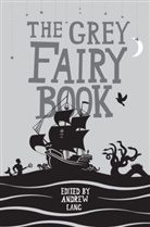 Andrew Lang - Grey Fairy Book