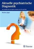 Markus Jäger - Aktuelle psychiatrische Diagnostik