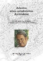 Dipl. -Ing. Wolfgang Männchen, Wolfgang Männchen, Wolfgang (Dipl.-Ing.) Männchen - Arbeiten eines unbekannten Architekten
