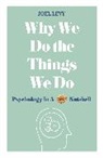 Joel Levy - Why We Do the Things We Do