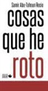 Samir Abu-Tahoun Recio - Cosas que he roto