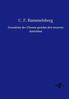 C F Rammelsberg, C. F. Rammelsberg - Grundriss der Chemie gemäss den neueren Ansichten