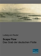 Ludwig von Reuter, Ludwig von Reuter - Scapa Flow