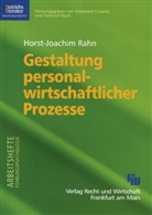 Horst J Rahn, Horst-Joachim Rahn, Ekkehard Crisand, Gerhard Raab - Gestaltung personalwirtschaftlicher Prozesse