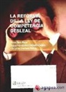 La reforma de la Ley de competencia desleal