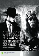 Arthur Conan Doyle, Arthur Conan (Sir. Doyle, Arthur Conan (Sir.) Doyle, Bakker Helene - Sherlock Holmes - Der Mann mit der Narbe