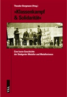 Theodor Bergmann, Theodor Bergmann - 'Klassenkampf & Solidarität'