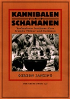 Gereon Janzing - Kannibalen und Schamanen