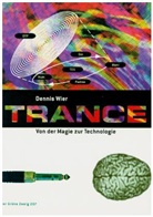 Dennis Wier, Dennis R. Wier - Trance