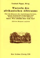 Toubab Pippa, Toubab (Hg.) Pippa, Toubab Pippa - Wurzeln des afrikanischen Albtraums