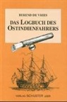 Berend de Vries, K H Wiechers - Das Logbuch des Ostindienfahrers