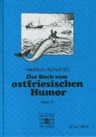 Johann Haddinga, Theo Schuster - Das Buch vom ostfriesischen Humor - Bd.2: Das Buch vom ostfriesischen Humor