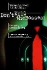 Samuel A Culbert, Samuel A. Culbert, John B Ullmen, John B. Ullmen - Don't Kill the Bosses!