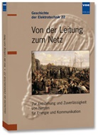 Horst A Wessel, Horst A. Wessel - Von der Leitung zum Netz