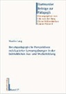 Martin Lang, Udo von der Burg, Dieter Höltershinken, Günter Pätzold - Berufspädagogische Perspektiven netzbasierter Lernumgebungen in der betrieblichen Aus- und Weiterbildung