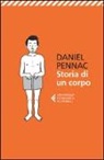Daniel Pennac - Storia di un corpo