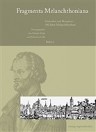 Günter Frank, Sebastian Lalla - Fragmenta Melanchthoniana - Bd.2: Fragmenta Melanchthoniana / Gedenken und Rezeption - 100 Jahre Melanchthonhaus