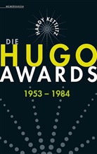 Hardy Kettlitz - Die Hugo Awards 1953 - 1984