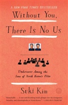 Suki Kim, Kim Suki - Without You There Is No Us
