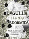 Neil Gaiman, Chris Riddell - L'agulla i la noia adormida