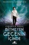 Veronica Rossi - Bitmeyen Gecenin Icinde