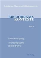 Heiner Aldebert, Gerhard M. Martin, Leony Renk, Wolfgang Teichert - Bibliodrama-Kontexte - Bd.6: Interreligiöses Bibliodrama
