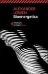 Alexander Lowen - Bioenergetica