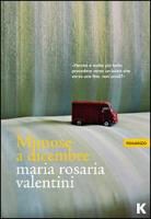 M. Rosaria Valentini, Maria Rosaria Valentini - Mimose a dicembre