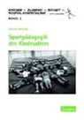 Werner Schmidt - Sportpädagogik des Kindesalters