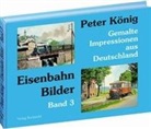 Peter König - Eisenbahn Bilder - Band 3